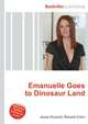 Emanuelle Goes to Dinosaur Land, Jesse Russell,Ronald Cohn 