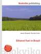 Ethanol fuel in Brazil, Jesse Russell,Ronald Cohn 