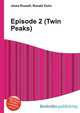 Episode 2 (Twin Peaks), Jesse Russell,Ronald Cohn 