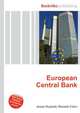 European Central Bank, Jesse Russell,Ronald Cohn 