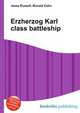 Erzherzog Karl class battleship, Jesse Russell,Ronald Cohn 