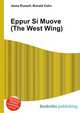 Eppur Si Muove (The West Wing), Jesse Russell,Ronald Cohn 