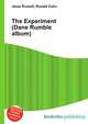 The Experiment (Dane Rumble album), Jesse Russell,Ronald Cohn 