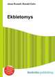 Ekbletomys, Jesse Russell,Ronald Cohn 