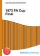 1873 FA Cup Final, Jesse Russell,Ronald Cohn 