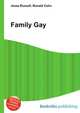 Family Gay, Jesse Russell,Ronald Cohn 