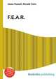 F.E.A.R., Jesse Russell,Ronald Cohn 