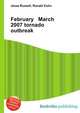 February March 2007 tornado outbreak, Jesse Russell,Ronald Cohn 