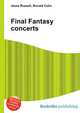 Final Fantasy concerts, Jesse Russell,Ronald Cohn 