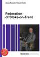 Federation of Stoke-on-Trent, Jesse Russell,Ronald Cohn 