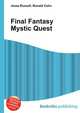 Final Fantasy Mystic Quest, Jesse Russell,Ronald Cohn 