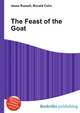 The Feast of the Goat, Jesse Russell,Ronald Cohn 
