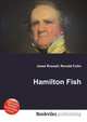 Hamilton Fish, Jesse Russell,Ronald Cohn 