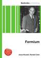 Fermium, Jesse Russell,Ronald Cohn 