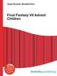 Final Fantasy VII Advent Children, Jesse Russell,Ronald Cohn 