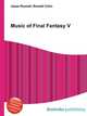 Music of Final Fantasy V, Jesse Russell,Ronald Cohn 