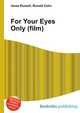For Your Eyes Only (film), Jesse Russell,Ronald Cohn 