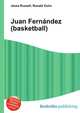 Juan Fernandez (basketball), Jesse Russell,Ronald Cohn 
