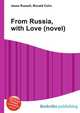 From Russia, with Love (novel), Jesse Russell,Ronald Cohn 