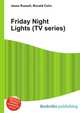 Friday Night Lights (TV series), Jesse Russell,Ronald Cohn 