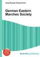 German Eastern Marches Society, Jesse Russell,Ronald Cohn 