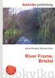 River Frome, Bristol, Jesse Russell,Ronald Cohn 