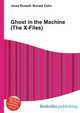 Ghost in the Machine (The X-Files), Jesse Russell,Ronald Cohn 