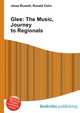 Glee: The Music, Journey to Regionals, Jesse Russell,Ronald Cohn 