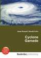 Cyclone Gamede, Jesse Russell,Ronald Cohn 