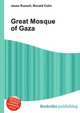 Great Mosque of Gaza, Jesse Russell,Ronald Cohn 