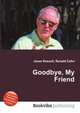 Goodbye, My Friend, Jesse Russell,Ronald Cohn 