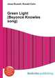Green Light (Beyonce Knowles song), Jesse Russell,Ronald Cohn 