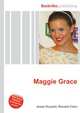 Maggie Grace, Jesse Russell,Ronald Cohn 