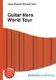 Guitar Hero World Tour, Jesse Russell,Ronald Cohn 