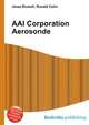 AAI Corporation Aerosonde, Jesse Russell,Ronald Cohn 