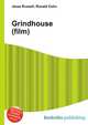 Grindhouse (film), Jesse Russell,Ronald Cohn 