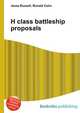 H class battleship proposals, Jesse Russell,Ronald Cohn 