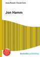 Jon Hamm, Jesse Russell,Ronald Cohn 