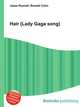 Hair (Lady Gaga song), Jesse Russell,Ronald Cohn 