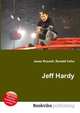 Jeff Hardy, Jesse Russell,Ronald Cohn 