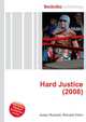 Hard Justice (2008), Jesse Russell,Ronald Cohn 
