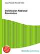Indonesian National Revolution, Jesse Russell,Ronald Cohn 