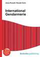 International Gendarmerie, Jesse Russell,Ronald Cohn 