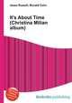 It's About Time (Christina Milian album), Jesse Russell,Ronald Cohn 