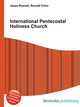 International Pentecostal Holiness Church, Jesse Russell,Ronald Cohn 