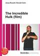 The Incredible Hulk (film), Jesse Russell,Ronald Cohn 