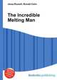 The Incredible Melting Man, Jesse Russell,Ronald Cohn 