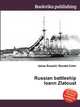 Russian battleship Ioann Zlatoust, Jesse Russell,Ronald Cohn 