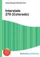 Interstate 270 (Colorado), Jesse Russell,Ronald Cohn 