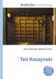 Ted Kaczynski, Jesse Russell,Ronald Cohn 